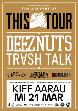 Deez Nuts, Trash Talk