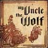 My Uncle The Wolf