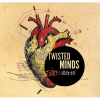 Twisted Minds, The